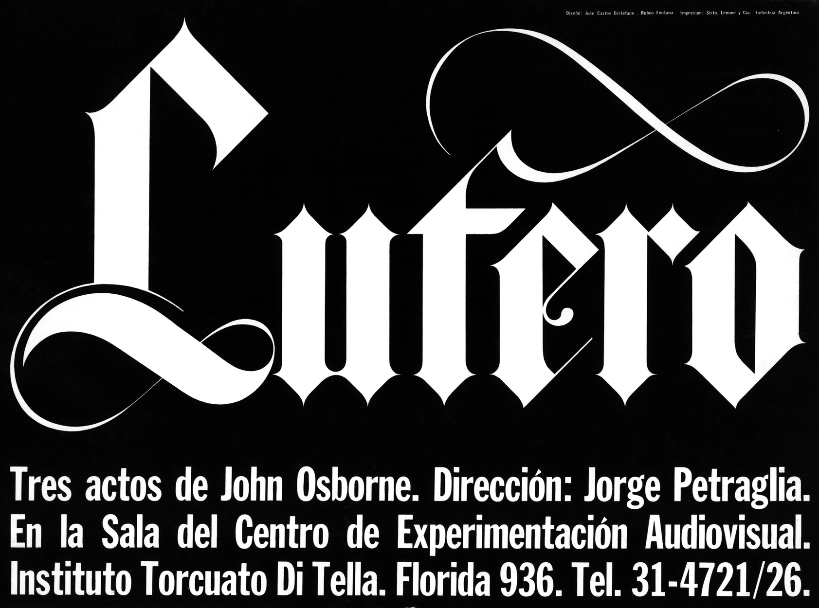Luther Poster for Instituo Di Tella designed by Juan Carlos Distéfano, Rubén Fontana and Juan Andralis, 1966.