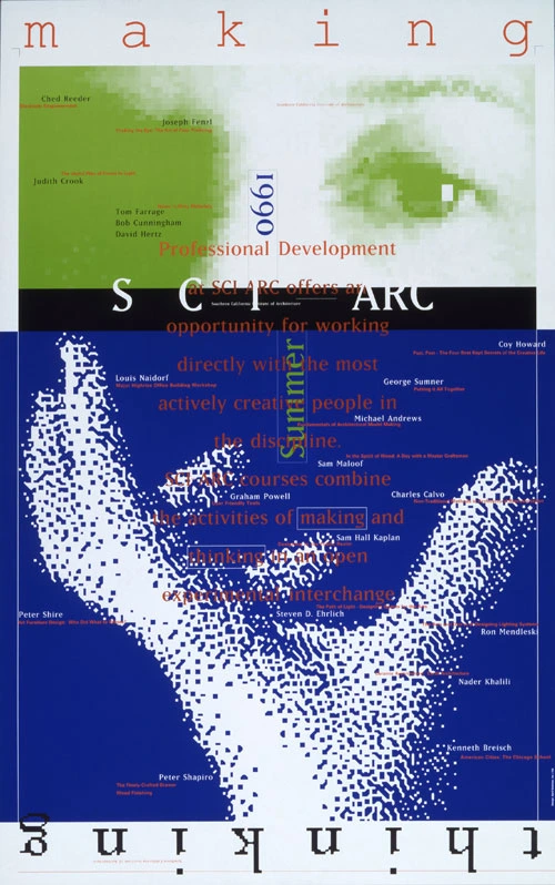 SCI-Arc Making Thinking. A poster depicting blue pixelated hand and green eyes
