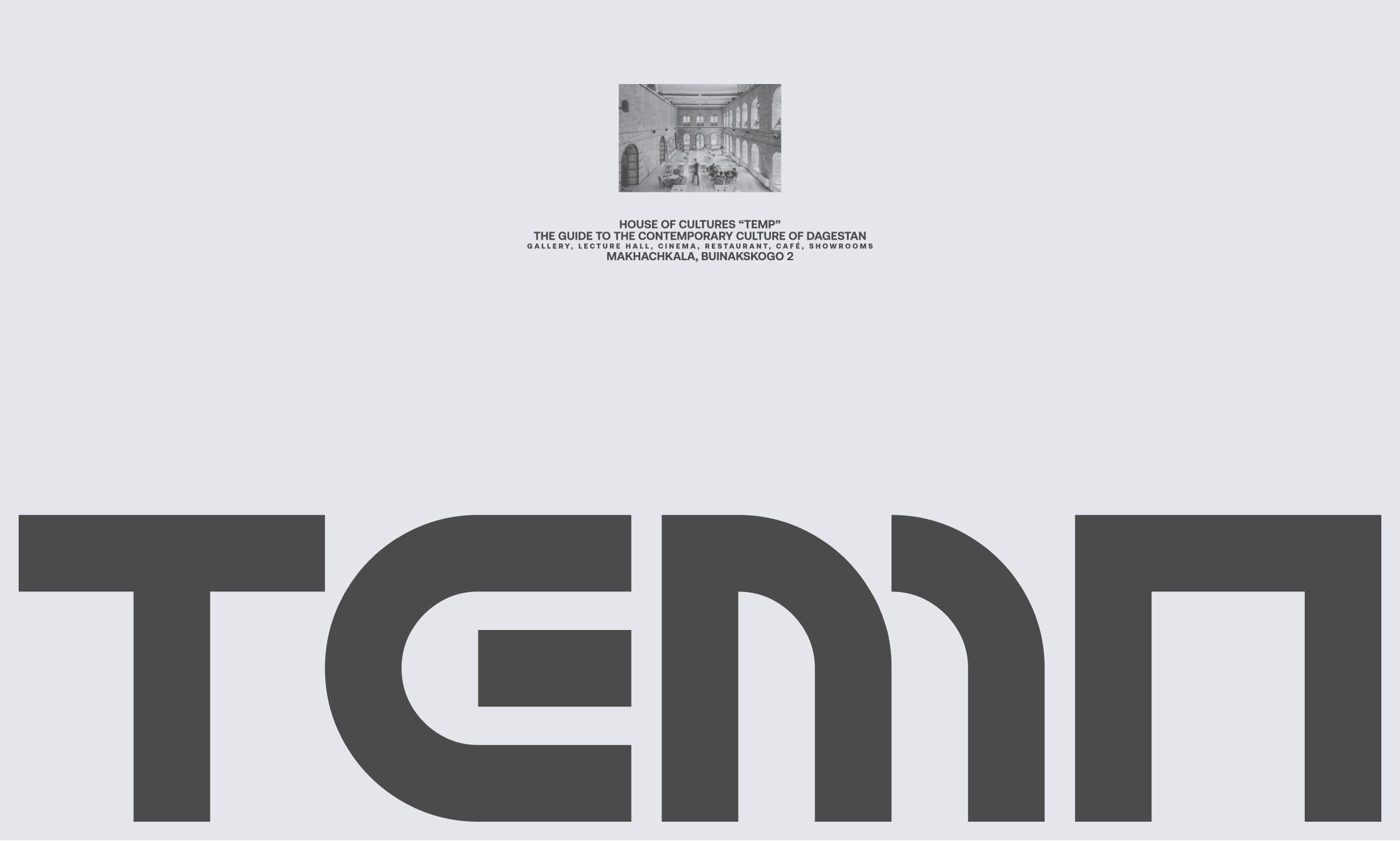 Visual identity for TEMP, house of cultures in Dagestan.
