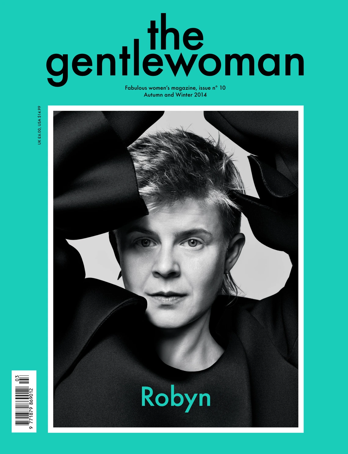 Cover of The Gentlewoman, issue 10, autumn &amp; winter 2014. Robyn