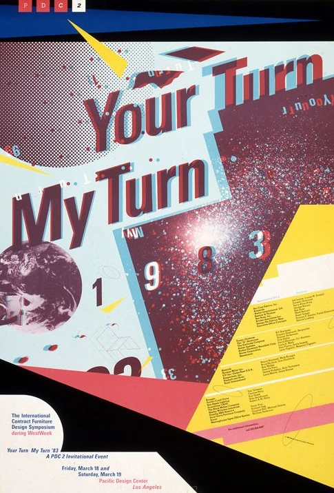 Poster for Pacific design center. Words Your Turn, My Turn and a number 1983