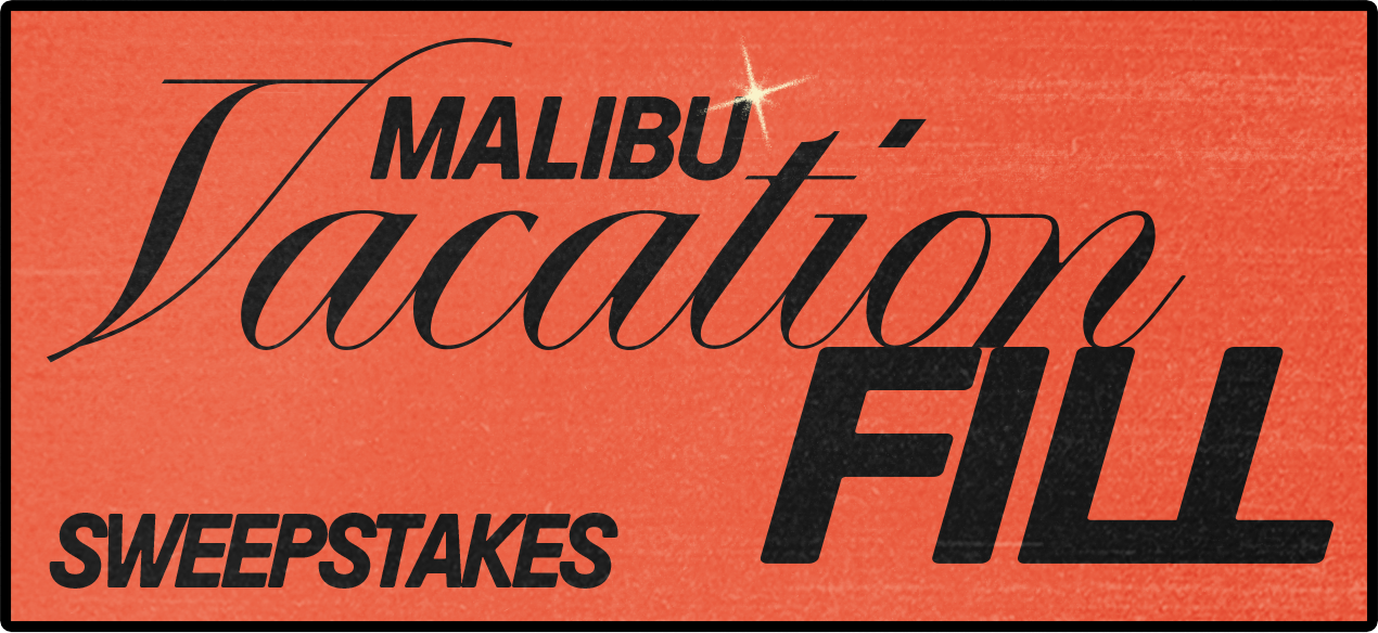 Malibu Vacation Fill