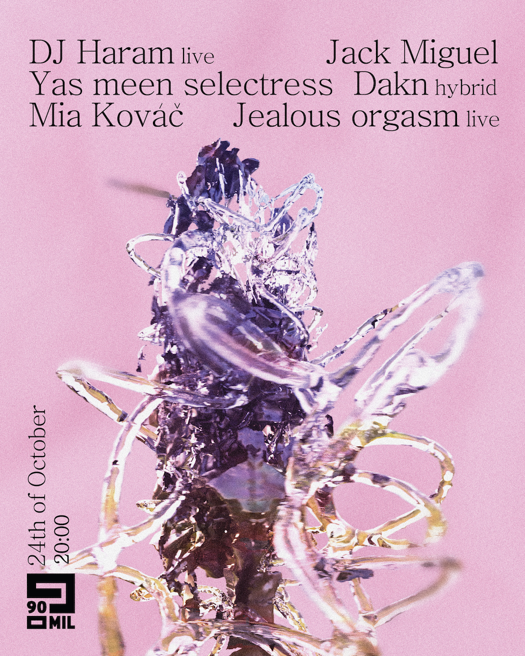 DJ Haram, Jealous Orgasm, Dakn داكن, Mia Kováč, Jack Miguel
